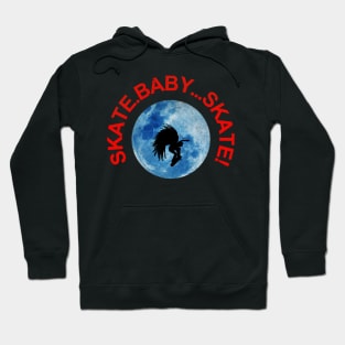 Skate Baby Skate Hoodie